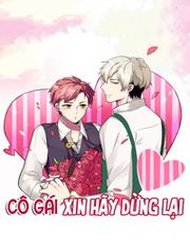 Truyện tranh Cô Gái! Xin Hãy Dừng Lại - TruyenQQ