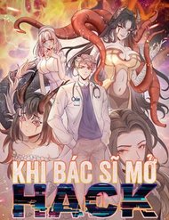 Truyện tranh Khi Bác Sĩ Mở Hack - TruyenQQ