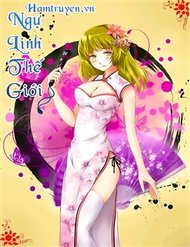Truyện tranh Ngự Linh Thế Giới - TruyenQQ