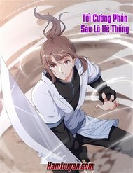 Truyện tranh Tối Cường Phản Sáo Lộ Hệ Thống - TruyenQQ