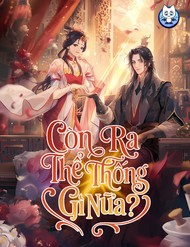 Truyện tranh Xuyên Không Rồi, Cần Quái Gì Thể Thống - TruyenQQ